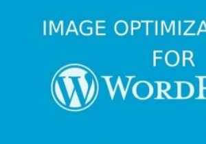 Mẹo tối ưu hóa hình ảnh cho WordPress 