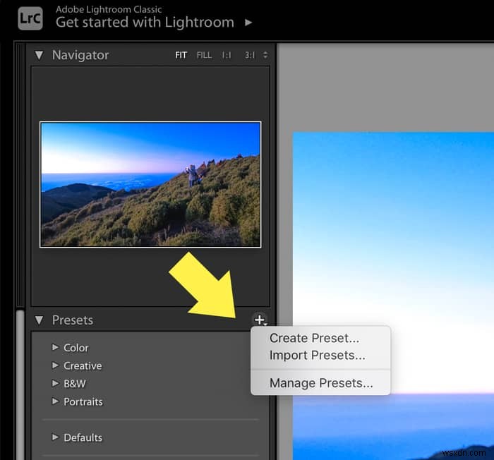 Cách sử dụng cài đặt sẵn của Lightroom để chỉnh sửa ảnh nhanh hơn 