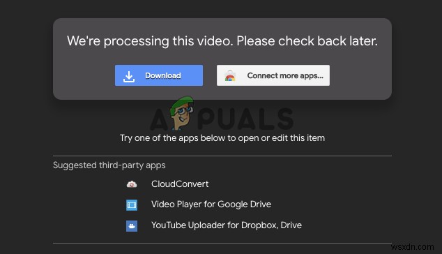 Bạn gặp khó khăn với lỗi  Chúng tôi đang xử lý video này  trên Google Drive? Hãy thử các bản sửa lỗi này 