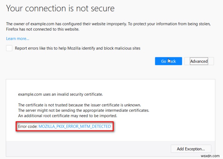 Khắc phục:Lỗi MOZILLA_PKIX_ERROR_MITM_DETECTED trên Firefox 