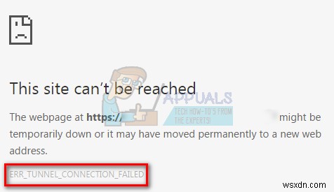 Khắc phục:ERR_TUNNEL_CONNECTION_FAILED 