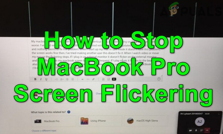 Cách ngăn màn hình MacBook-Pro nhấp nháy 