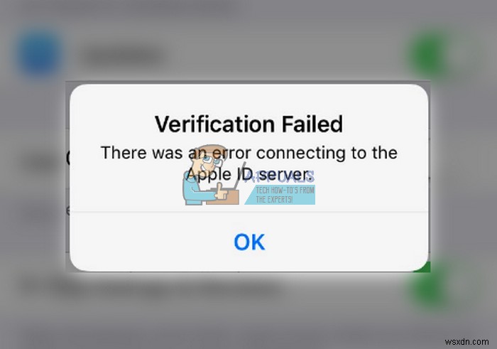 Khắc phục:Xác minh không thành công  Đã xảy ra lỗi khi kết nối với Máy chủ Apple ID  