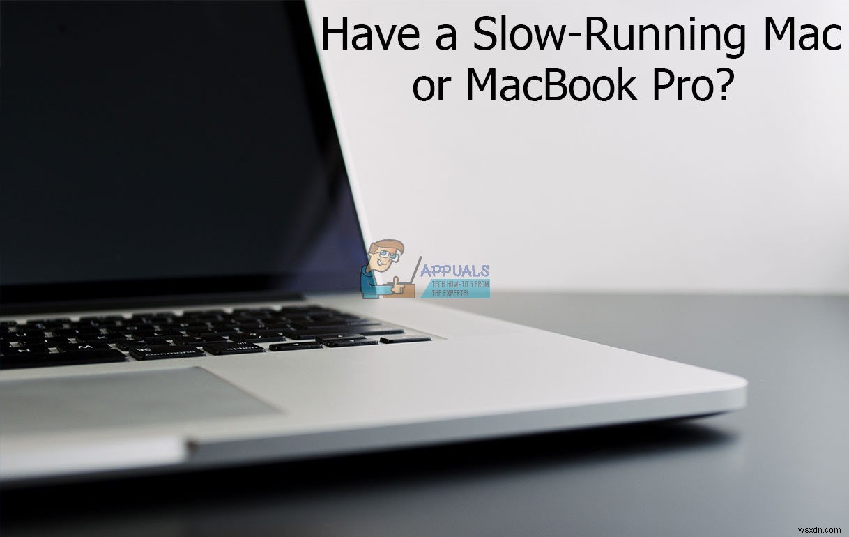 Cách đặt lại và sửa lỗi Macbook, Pro hoặc iMac chạy chậm 