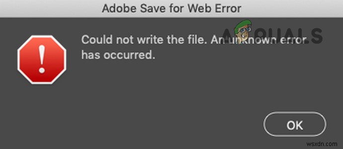 Khắc phục:“Không thể ghi tệp. Một lỗi không rõ đã xảy ra.  trên Adobe PhotoShop 