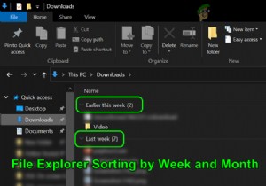 Khắc phục:Cách dừng phân loại File Explorer theo Tuần và Tháng 