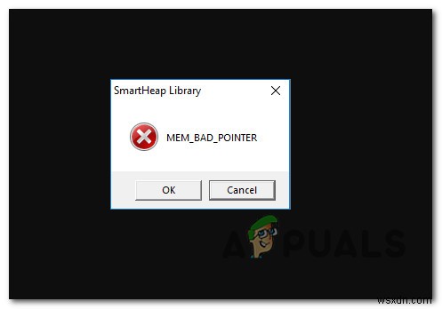 [FIX] MEM_BAD_POINTER / MEM_BAD_POINTER (Cửa sổ bật lên Thư viện SmartHeap) 