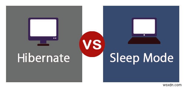 Sự khác biệt giữa Sleep và Hibernate trong Windows là gì? 
