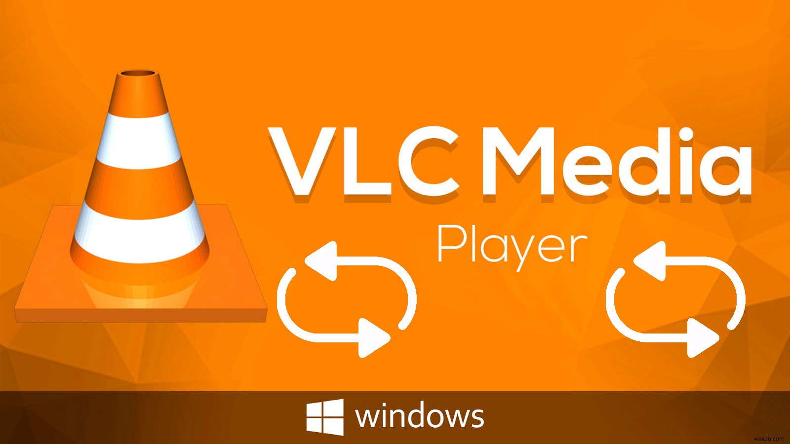 Làm thế nào để lặp lại hoặc phát lặp lại một video bằng VLC Player? 