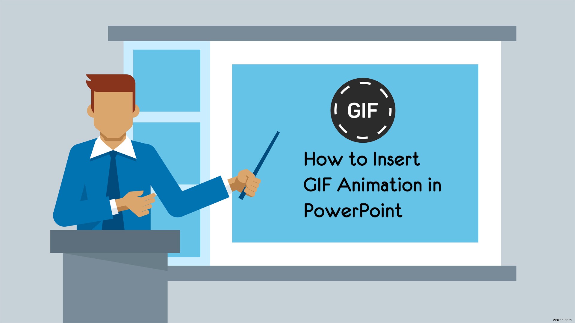 Làm thế nào để Chèn một GIF Động trong PowerPoint? 