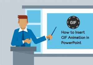 Làm thế nào để Chèn một GIF Động trong PowerPoint? 