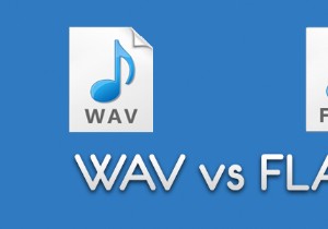 Sự khác biệt giữa định dạng tệp FLAC và WAV là gì? 