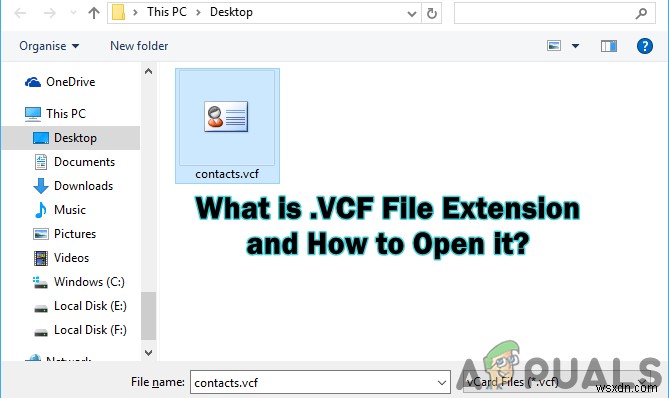 Phần mở rộng Tệp ‘.VCF’ là gì và Cách mở? 