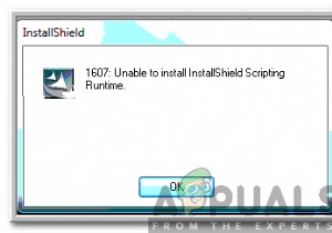 Làm thế nào để khắc phục lỗi  1607 không thể cài đặt InstallShield Scripting Runtime  trên Windows? 