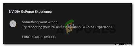 Cách khắc phục  Mã lỗi:0x0003  trên GeForce Experience 