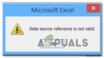 Khắc phục:Tham chiếu nguồn dữ liệu không hợp lệ trong Excel 