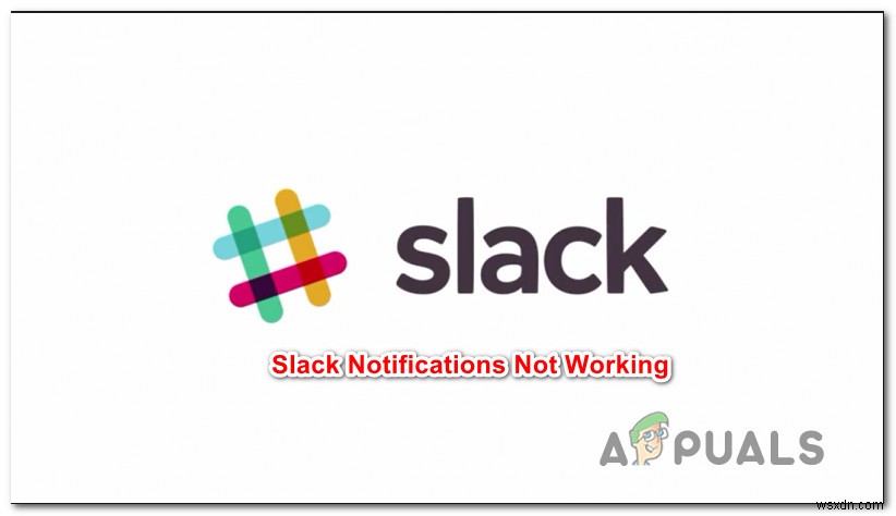 Khắc phục:Thông báo Slack không hoạt động 