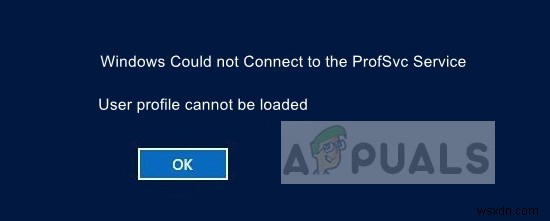 Khắc phục:Windows không thể kết nối với dịch vụ ProfSvc 