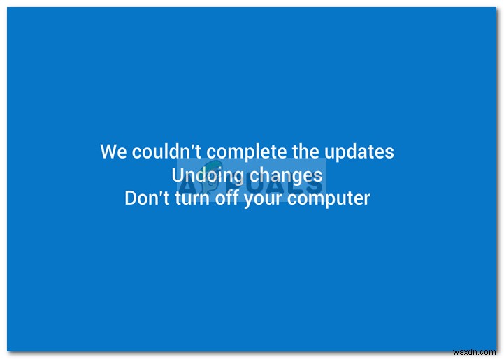 Khắc phục:Chúng tôi không thể hoàn thành cập nhật các thay đổi đang hoàn tác trên Windows 10 