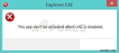 Khắc phục:Không thể kích hoạt ứng dụng này khi UAC bị tắt 