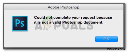 Khắc phục:Không thể hoàn thành yêu cầu của bạn vì nó không phải là Tài liệu Photoshop hợp lệ 