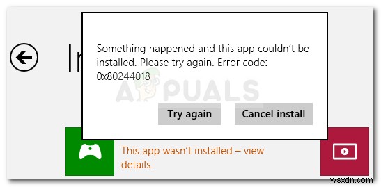 Khắc phục:Lỗi 0x80244018 khi cài đặt ứng dụng 