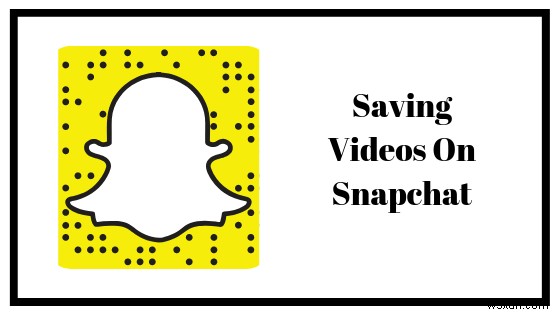 Cách lưu video trên Snapchat 