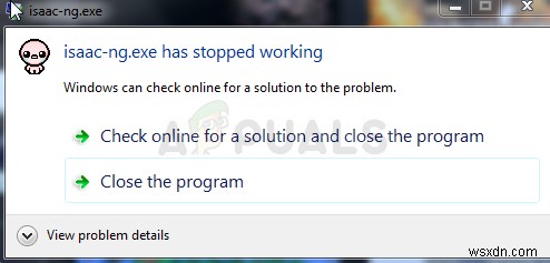 Khắc phục:isaac-ng.exe đã ngừng hoạt động 