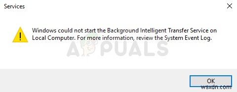Khắc phục:Windows không thể khởi động Dịch vụ Truyền tải Thông minh Nền (BITS) 