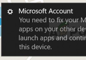 Khắc phục:Bạn cần sửa Tài khoản Microsoft cho các ứng dụng trên các thiết bị khác của mình để có thể khởi chạy ứng dụng và tiếp tục trải nghiệm trên thiết bị này 