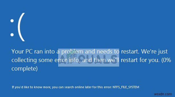 Khắc phục:NTFS_FILE_SYSTEM BSOD 