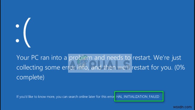 Khắc phục:HAL_INITIALIZATION_FAILED BSOD 