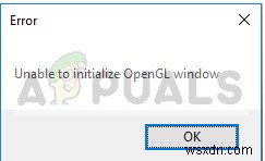 Khắc phục:Không thể khởi tạo cửa sổ OpenGL 
