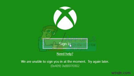 Cách khắc phục lỗi đăng nhập ứng dụng Xbox (0x409) 0x80070002 