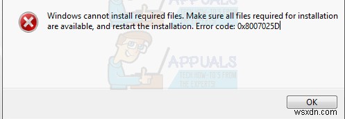 Khắc phục:Windows không thể cài đặt các tệp được yêu cầu 0x8007025D 