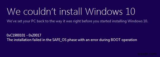 Sửa lỗi cài đặt Windows 10 0XC1900101 - 0x20017 