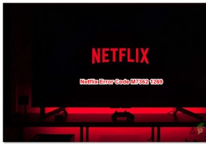 Cách sửa lỗi Netflix M7362 1269 