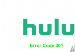Cách sửa lỗi Hulu 301 