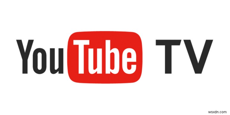 YouTube TV không hoạt động? Hãy thử các bản sửa lỗi này 