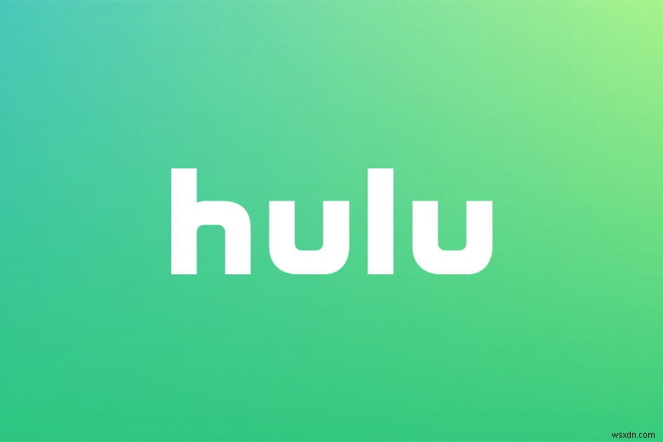 Khắc phục:Hulu tiếp tục lưu vào bộ đệm 