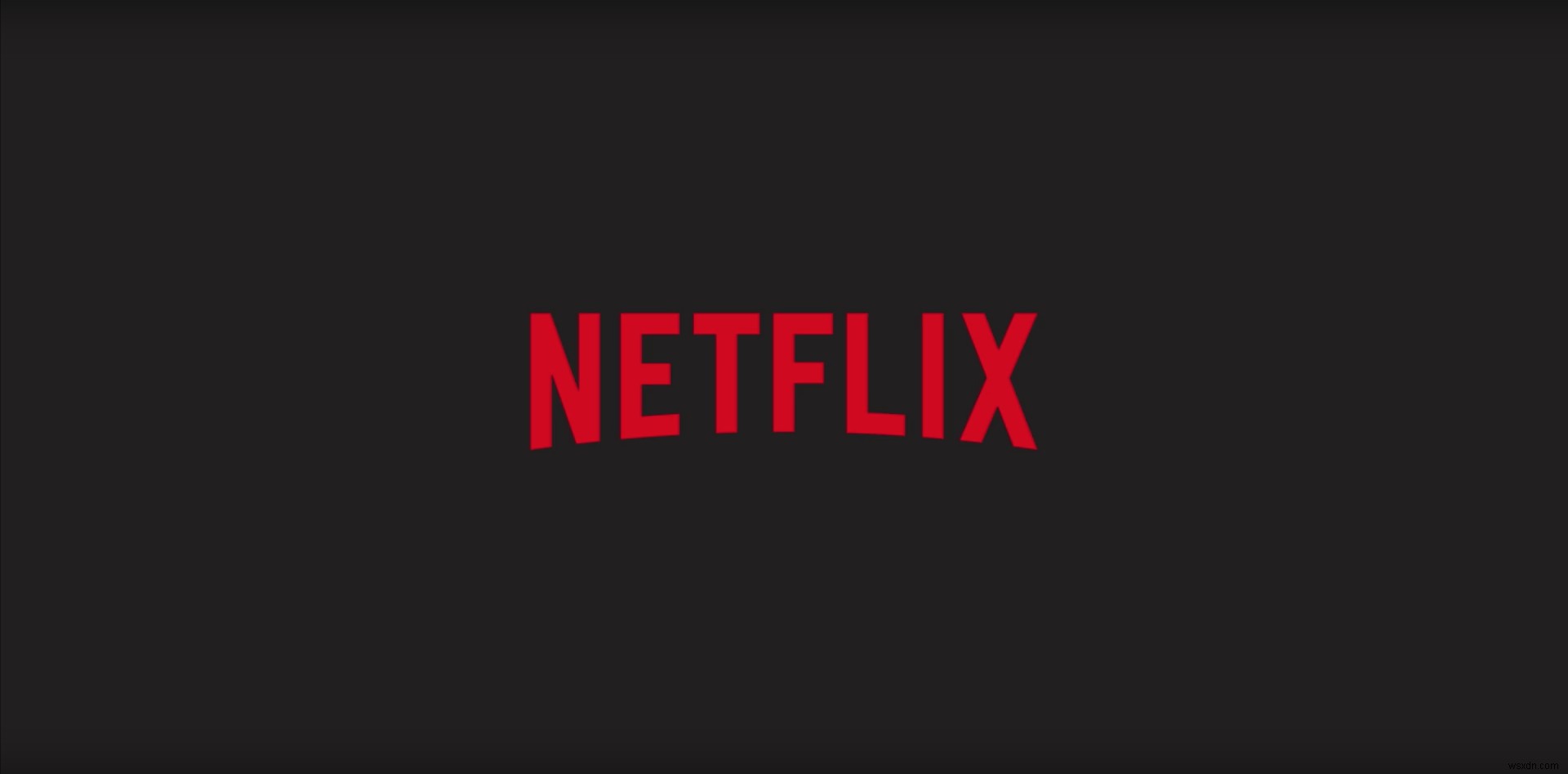 Khắc phục:Không có âm thanh trên Netflix 