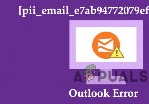 Cách sửa lỗi Outlook [pii_email_e7ab94772079efbbcb25]?
