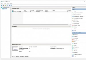 Khám phá các hành động khác nhau trong Hyper-V 2019 