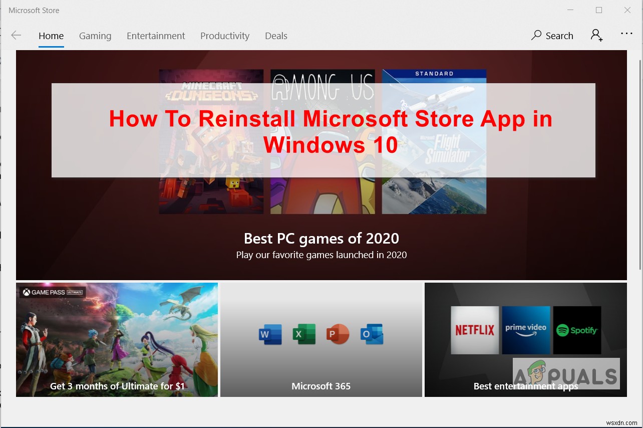 Cách cài đặt lại ứng dụng Microsoft Store trong Windows 10 
