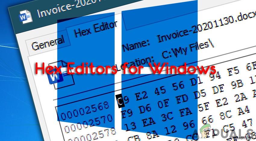 Dễ sử dụng HEX Editors cho Windows 10 
