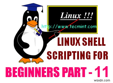 Thay thế biến lồng nhau và các biến BASH được xác định trước trong Linux - Phần 11 