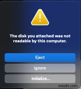 Khắc phục sự cố đĩa bạn đã đính kèm mà máy tính này không đọc được trên máy Mac