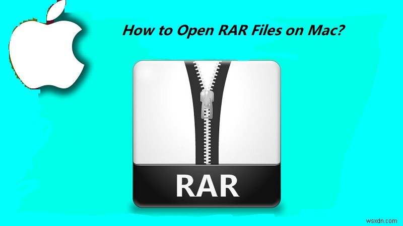 Cách mở tệp RAR trên Mac (Miễn phí + Trực tuyến + Ngoại tuyến) 