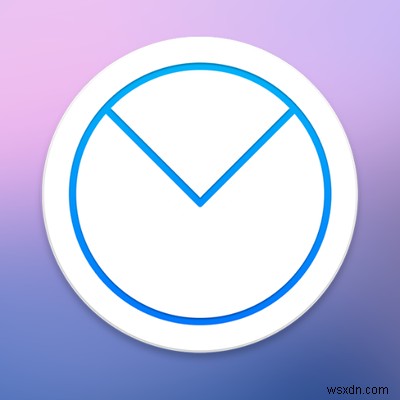 Hướng dẫn chi tiết về các ứng dụng email tốt nhất cho Mac 