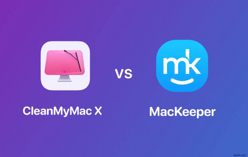 Cleanmymac VS. Mackeeper:Cái nào tốt hơn để làm sạch máy Mac 